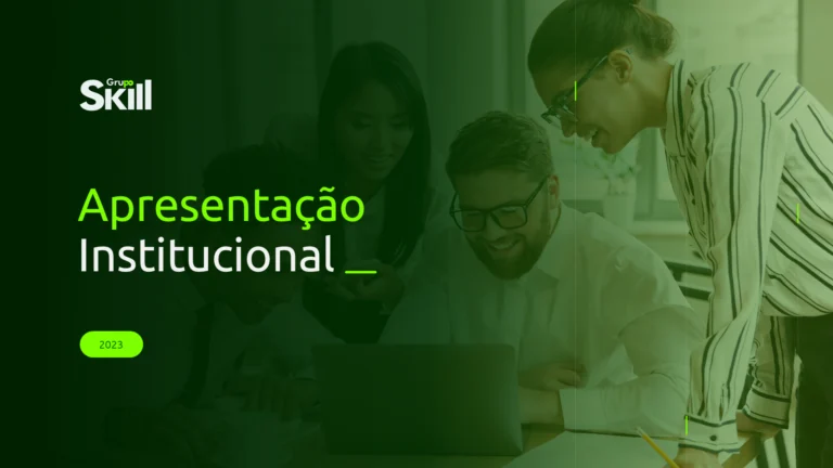 Apresentação Institucional Grupo Skill